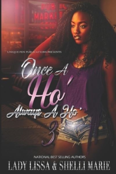 Once a Ho' Always a Ho' 3 - Shelli Marie - Böcker - Independently Published - 9781697131765 - 2 oktober 2019