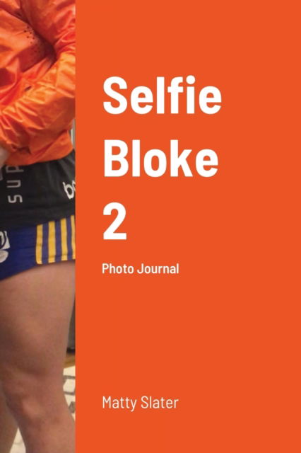 Cover for Matt Slater · Selfie Bloke 2 (Paperback Book) (2020)