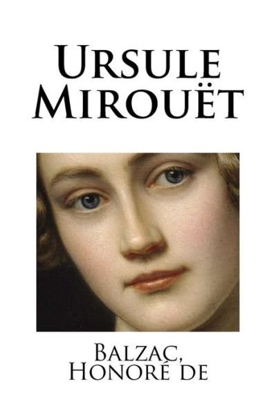 Cover for Balzac Honore de · Ursule Mirou t (Taschenbuch) (2018)