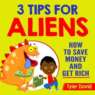 Cover for Tyler David · 3 Tips for Aliens (Paperback Book) (2018)