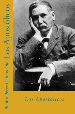 Cover for Benito Perez Galdos · Los apostolicos (Pocketbok) [Spanish edition] (2018)