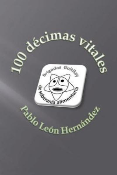 Cover for Pablo Leon · 100 decimas vitales (Paperback Book) (2018)