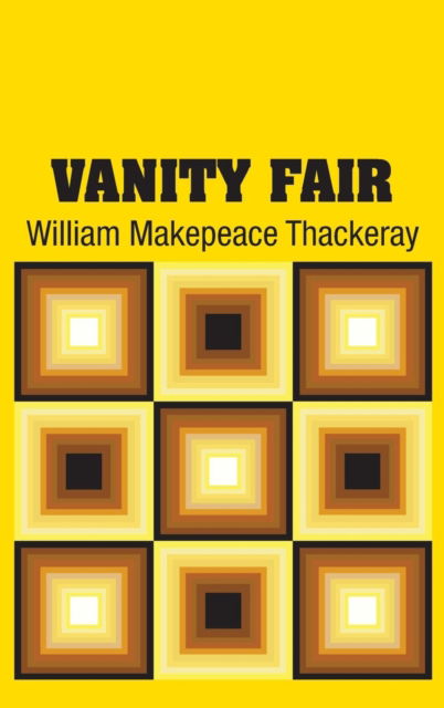 Cover for William Makepeace Thackeray · Vanity Fair (Hardcover Book) (2018)