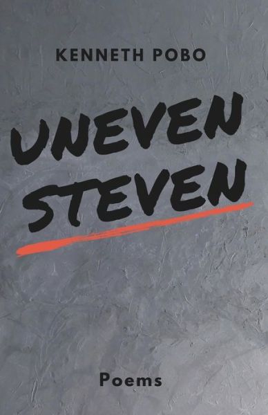 Cover for Kenneth Pobo · Uneven Steven (Paperback Book) (2020)