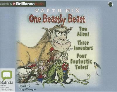 Cover for Garth Nix · One Beastly Beast (MP3-CD) [Unabridged edition] (2012)