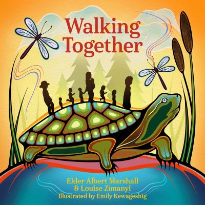 Walking Together - Albert D. Marshall - Książki - Annick Press Ltd - 9781773217765 - 15 czerwca 2023