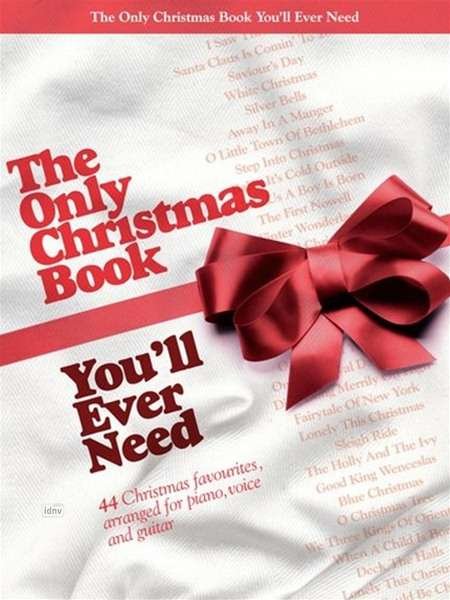 The Only Christmas Book You'll Ever Need -  - Libros - Omnibus Press - 9781780387765 - 23 de agosto de 2012