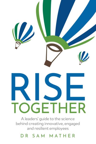 Rise Together - Sam Mather - Livros - Rethink Press, Limited - 9781781335765 - 1 de junho de 2021