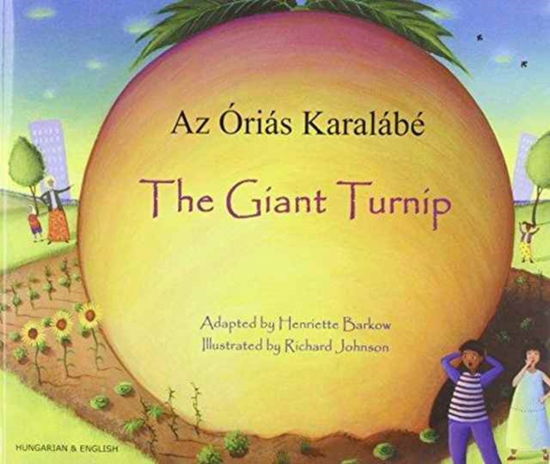 Giant Turnip - Henriette Barkow - Livros - Mantra Lingua - 9781781421765 - 1 de agosto de 2013