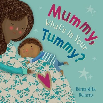 Cover for Bernardita Romero · Mummy, What's in Your Tummy? (Board book) (2020)