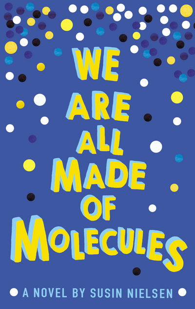 Cover for Susin Nielsen · We Are All Made of Molecules (Pocketbok) (2016)