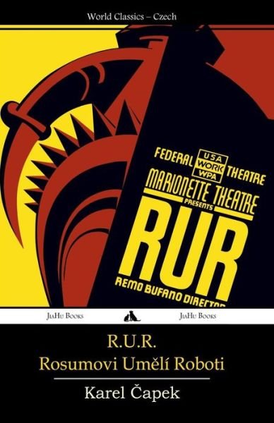 Cover for Karel Capek · R.u.r.: Rosumovi Umeli Roboti (Paperback Bog) [Czech edition] (2014)
