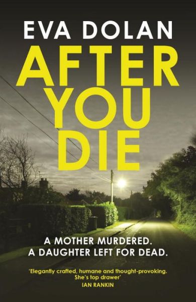 Cover for Eva Dolan · After You Die - DI Zigic &amp; DS Ferreira (Paperback Book) (2016)