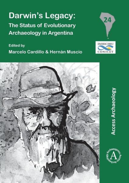 Cover for Darwin´s Legacy: The Status of Evolutionary Archaeology in Argentina - South American Archaeology Series (Paperback Book) (2016)