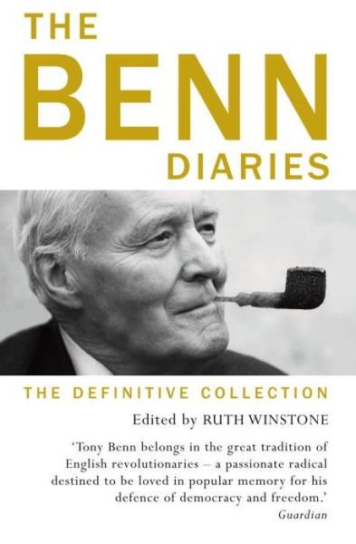 Cover for Tony Benn · The Benn Diaries: The Definitive Collection (Hardcover Book) (2017)
