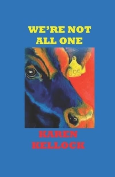 Cover for Karen Kellock · We're Not All One (Paperback Book) (2019)
