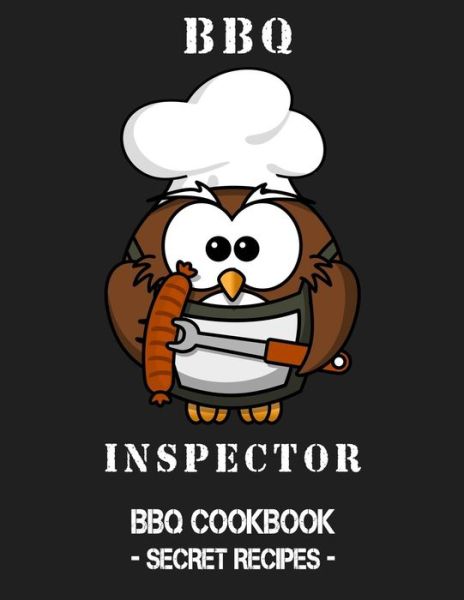 BBQ Inspector - Pitmaster Bbq - Books - Independently Published - 9781798463765 - March 1, 2019