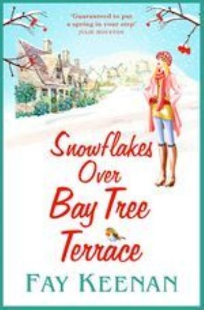 Cover for Fay Keenan · Snowflakes Over Bay Tree Terrace: A warm, uplifting, feel-good novel - Willowbury (Paperback Bog) [Large type / large print edition] (2020)