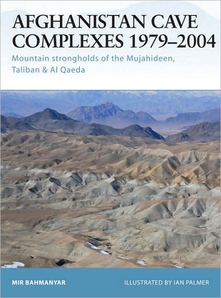 Cover for Mir Bahmanyar · Afghanistan Cave Complexes 1979- 2002 - Fortress (Paperback Book) (2004)