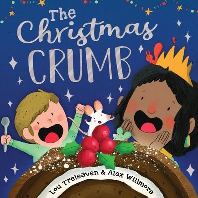Cover for Lou Treleaven · The Christmas Crumb (Hardcover Book) (2021)