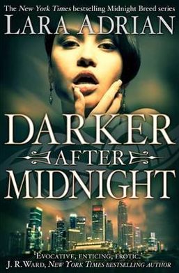 Cover for Lara Adrian · Darker After Midnight - Midnight Breed (Paperback Book) (2012)