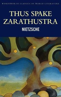 Cover for Friedrich Nietzsche · Thus Spake Zarathustra - Classics of World Literature (Paperback Bog) [New edition] (1997)