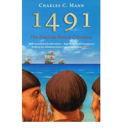 Cover for Charles C. Mann · 1491: The Americas Before Columbus (Paperback Bog) [New edition] (2006)