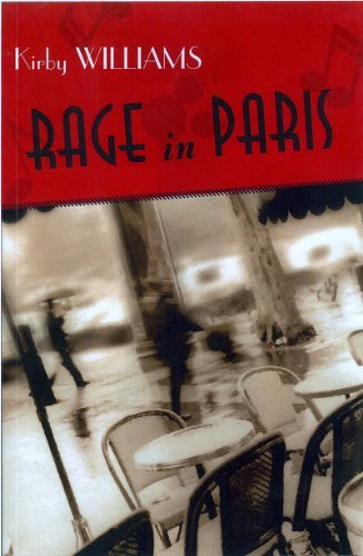 Cover for Kirby Williams · Rage In Paris: A Novel (Paperback Bog) (2014)