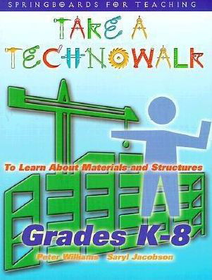 Take a Technowalk: Materials & Structures - Peter Williams - Livros - Fitzhenry & Whiteside - 9781895579765 - 18 de abril de 2002