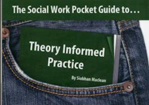 Cover for Siobhan Maclean · The Social Work Pocket Guide to...Theory Informed Practice (Taschenbuch) (2011)