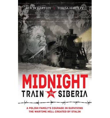 Cover for Teri Hartley · Midnight Train to Siberia: A Polish Family's Courage in Surviving the Wartime Hell Created by Stalin (Paperback Bog) (2014)