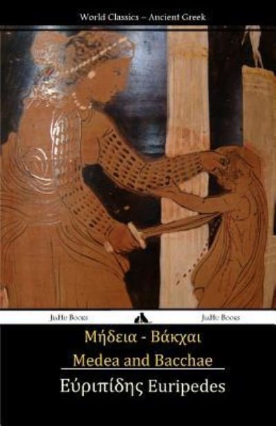 Cover for Euripedes · Medea and Bacchae (Paperback Bog) (2013)