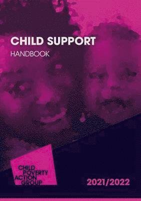 Child Support Handbook 2021/22 29th Edition: Child Support Handbook 2021/22 29th Edition - Multiple Authors - Books - CPAG - 9781910715765 - July 1, 2021