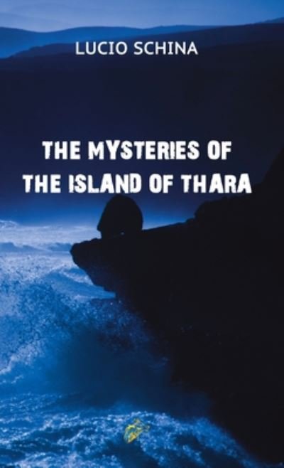 Cover for Lucio Schina · The Mysteries of the Island of Thara (Paperback Book) (2020)