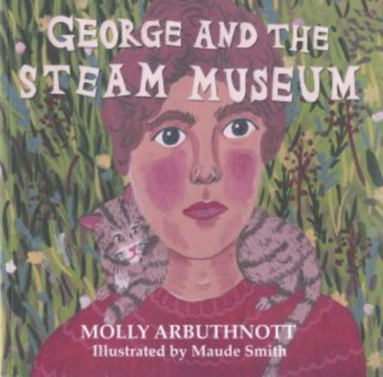 Cover for Molly Arbuthnott · George and the Steam Museum (Paperback Book) (2023)