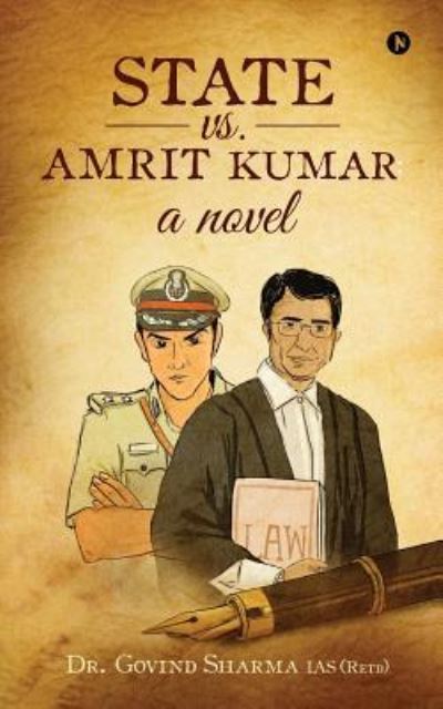 Cover for Dr Govind Sharma Ias (Retd) · State vs. Amrit Kumar (Paperback Book) (2016)