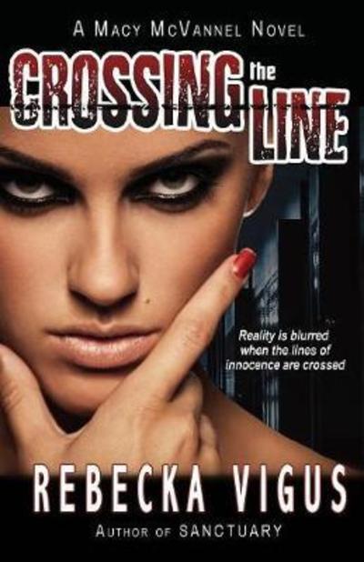 Cover for Rebecka Vigus · Crossing the Line (Pocketbok) (2017)