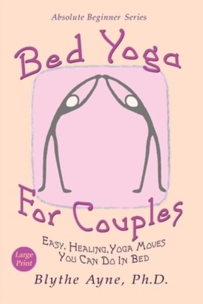 Cover for Blythe Ayne · Bed Yoga for Couples (Paperback Book) (2020)