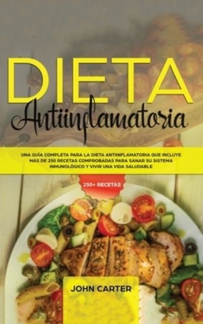 Cover for John Carter · Dieta Antiinflamatoria (Hardcover bog) (2019)