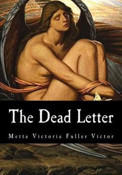 Cover for Metta Victoria Fuller Victor · The Dead Letter (Paperback Book) (2017)