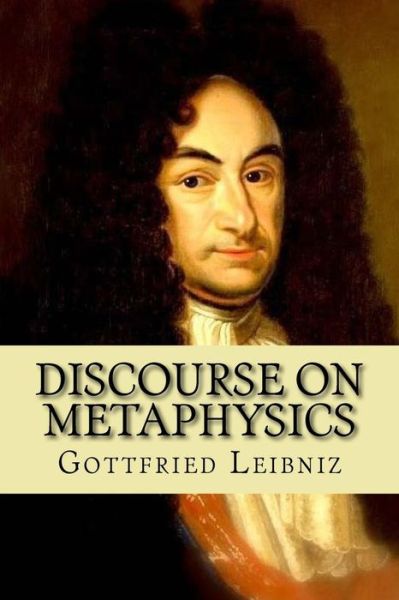 Cover for Gottfried Leibniz · Discourse on Metaphysics (Paperback Book) (2017)