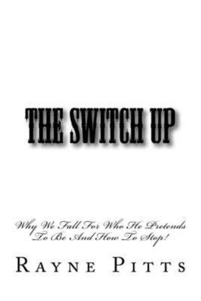 Cover for Rayne Pitts · The Switch Up (Paperback Book) (2017)