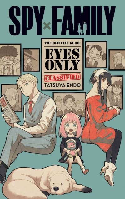Cover for Tatsuya Endo · Spy x Family: The Official Guide—Eyes Only - Spy x Family: The Official Guide—Eyes Only (Paperback Bog) (2023)
