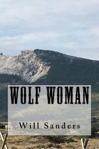 Cover for Will Sanders · Wolf Woman (Pocketbok) (2017)