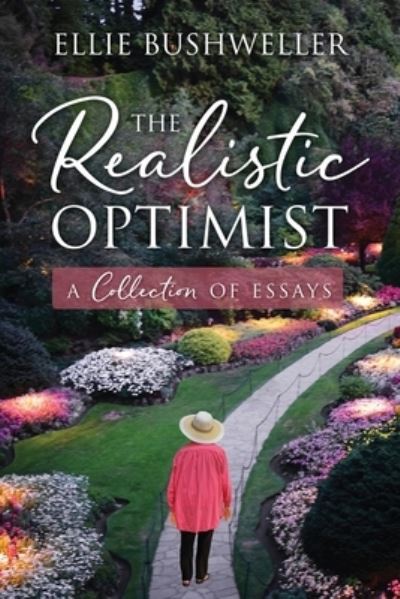 Cover for Ellie Bushweller · The Realistic Optimist (Paperback Book) (2019)