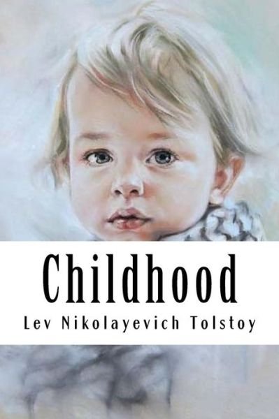 Cover for Lev Nikolaevi? Tolstoy · Childhood (Paperback Book) (2018)