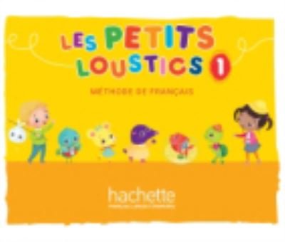 Hugues Denisot · Les Petits Loustics: Livre de l'eleve 1 (Paperback Book) (2018)