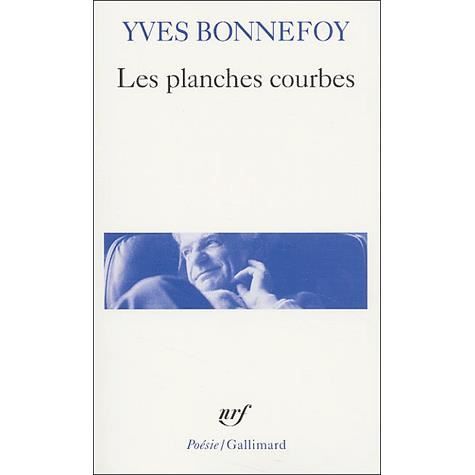 Cover for Yves Bonnefoy · Les planches courbes (Paperback Book) (2003)