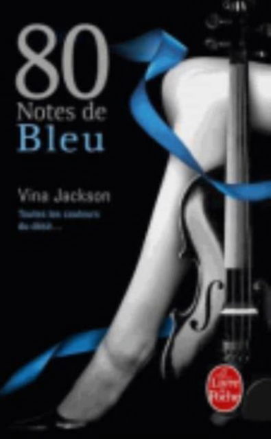 80 notes de Bleu - Vina Jackson - Books - Le Livre de poche - 9782253099765 - September 11, 2014