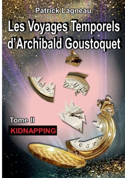 Cover for Lagneau · Les voyages temporels d'Archiba (Buch) (2019)